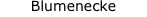 Blumenecke